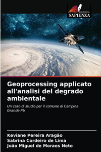 Geoprocessing applicato all'analisi del degrado ambientale