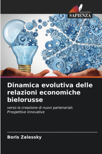 Dinamica evolutiva delle relazioni economiche bielorusse