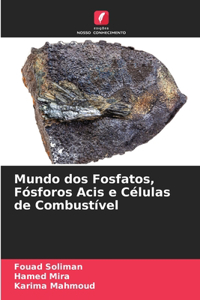 Mundo dos Fosfatos, Fósforos Acis e Células de Combustível