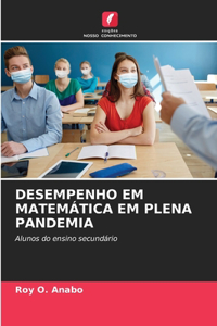 Desempenho Em Matemática Em Plena Pandemia