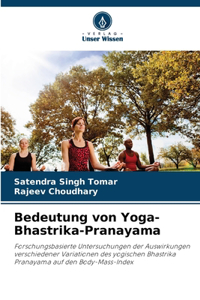 Bedeutung von Yoga-Bhastrika-Pranayama