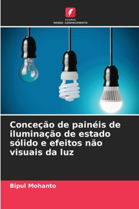 Conceção de painéis de iluminação de estado sólido e efeitos não visuais da luz