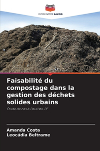 Faisabilité du compostage dans la gestion des déchets solides urbains