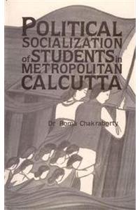 Political Socialization Of Student In Metropolitan Calcutta