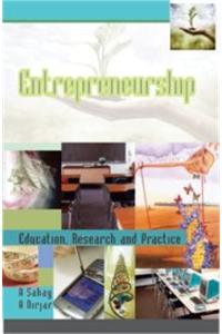 Entrepreneurship: Education, Research and Practice