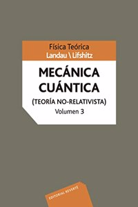 Mecanica cuantica (Teoria No-Relativista) Volumen 3: Volume 3