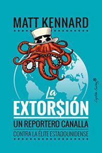 La extorsion (ENSAYO)