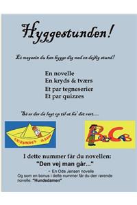 Hyggestunden - Den vej man går