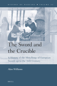The Sword and the Crucible