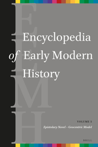 Encyclopedia of Early Modern History, volume 5