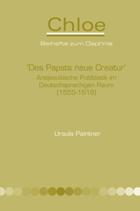 `Des Papsts neue Creatur'