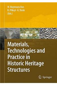 Materials, Technologies and Practice in Historic Heritage Structures