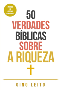 50 Verdades Bíblicas Sobre a Riqueza