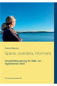 Spana, utvärdera, informera