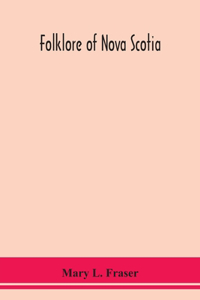 Folklore of Nova Scotia