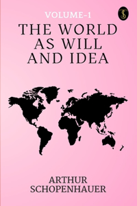 World As Will And Idea Volume - 1