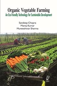 Organic Vegetable Farming: An Eco-friendly Technology for Sustainable Development