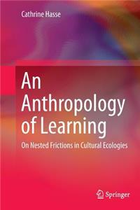 Anthropology of Learning