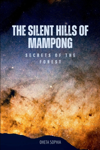 Silent Hills of Mampong