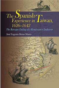 The Spanish Experience in Taiwan 1626-1642