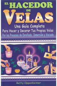 El Hacedor de Velas/ The Maker of Candles