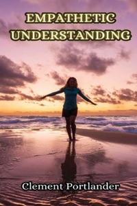 Empathetic Understanding