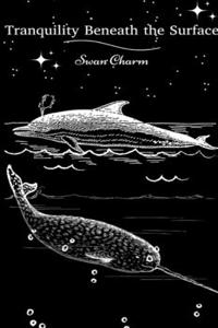 Tranquility Beneath the Surface