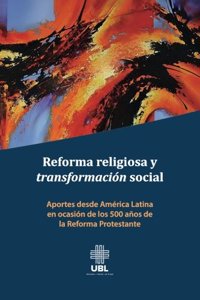Reforma Religiosa Y Transformaci?n Social