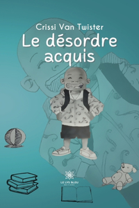 désordre acquis