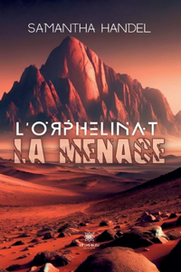 L'orphelinat la menace