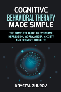 Cognitive Behavioral Therapy Made Simple