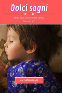 Dolci sogni volume 1-2-3