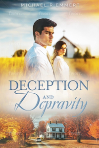 Deception and Depravity