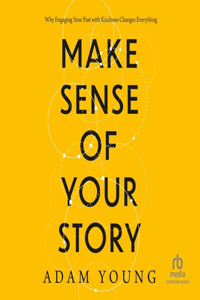 Make Sense of Your Story