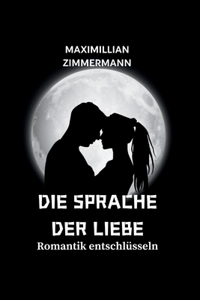 Die Sprache Der Liebe