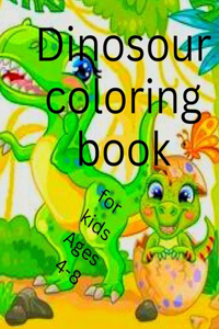 Dinosour coloring book for kids Ages 4-8