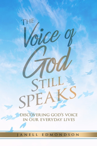 The Voice of God Still Speaks
