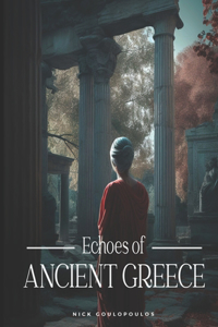 Echoes of Ancient Greece