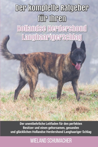 Der komplette Ratgeber für Ihren Hollandse Herdershond Langhaariger Schlag