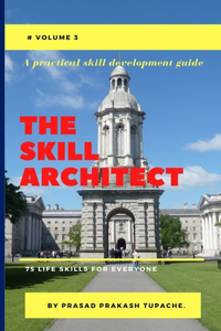 Practical Skill Development Guide -The Skill Architect