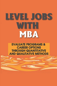Level Jobs With MBA