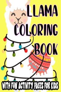 Llama Coloring Book With Fun Activity Pages For Kids