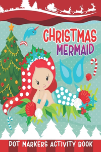 Christmas Mermaid Dot Markers Activity Book
