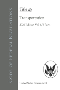 Code of Federal Regulations Title 49 Transportation 2020 Edition 4/9 Part 1