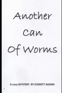 Another Can of WormsEVERETT