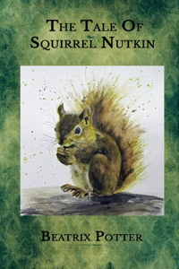 The Tale Of Squirrel Nutkin