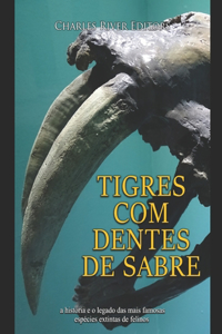 Tigres com dentes de sabre