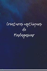 Créatures mythiques de Madagascar