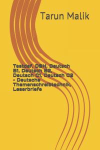 Testdaf, DSH, Deutsch B1, Deutsch B2, Deutsch C1, Deutsch C2 - Deutsche Themenschreibtechnik, Leserbriefe