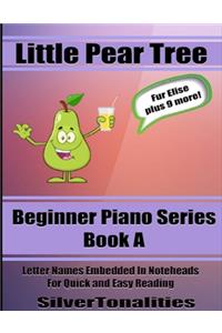 Little Pear Tree Beginner Piano Series Book A